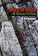 Here In Hope by J.m. Bridgeman