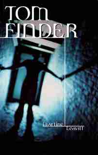 Tom Finder by Martine Leavitt