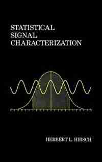 Statistical Signal Characterizations by Hirsch
