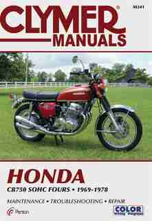 Clymer Honda Cb750 Sohc Fours, 1969-1978: Maintenance, Troubleshooting, Repair by NA Penton Staff