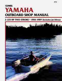 Yamaha 2-225 Hp 2-stroke 84-89 by Randy Penton Staff