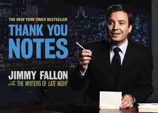 Thank You Notes by Jimmy Fallon