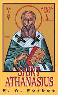 St. Athanasius by F. A. Forbes