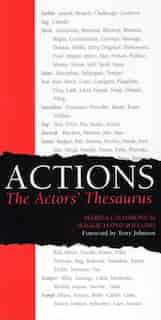 Actions: The Actors' Thesaurus by Marina Caldarone