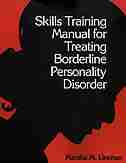 Skills Training Manual For Treating Borderline Personality Disorder, First Ed by Marsha M. Linehan