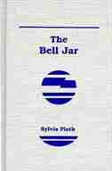 The Bell Jar by SYLVIA PLATH