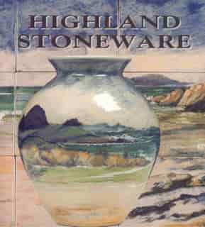 Highland Stoneware by Malcolm Haslam