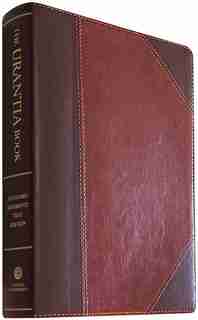 The Urantia Book: Revealing The Mysteries Of God, The Universe, World History, Jesus, And Ourselves by Multiple Multiple Authors