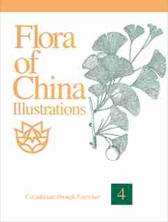 Flora Of China Illustrations, Volume 4: Cycadaceae Through Fagaceae by Zhengyi Wu