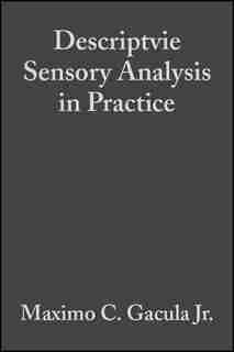 Descriptvie Sensory Analysis in Practice by Maximo C. Gacula