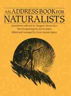 An Address Book for Naturalists: Quotations Collected by Margaret Morse Nice by Doris Huestis Speirs
