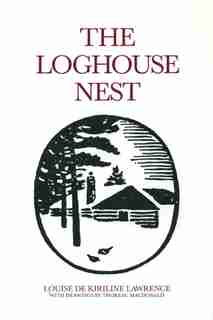 The Loghouse Nest by Louise De Kiriline Lawrence