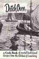 Dutch Oven: A Cookbook of Coveted, Traditional Recipes from the Kitchens of Lunenburg by FMH Ladies Auxiliary