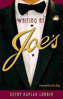 Waiting At Joe's by Deeny Kaplan Lorber