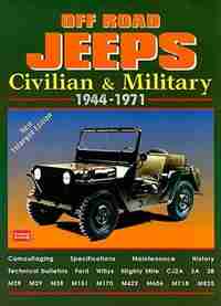 Off-Road Jeeps: Civilian & Military 1944-1971 by R.M. Clarke
