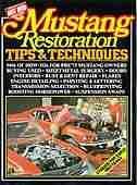 Mustang Restoration Tips and Techniques by R.M. Clarke
