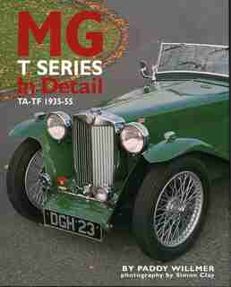 MG T Series In Detail: TA-TF 1935-54 by Paddy Willmer