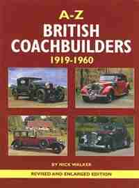 A-Z British Coachbuilders: 1919-1960 by Nick Walker