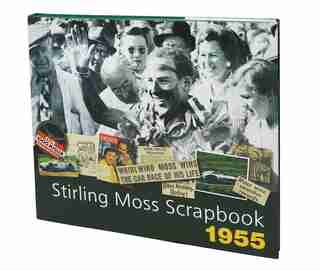 Stirling Moss Scrapbook 1955 by Stirling Moss