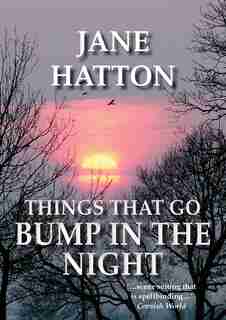 Things That Go Bump In The Night by Jane Hatton