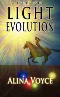 Light Evolution by Alina Voyce