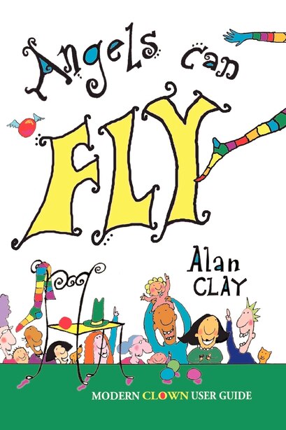 Angels Can Fly by Alan Victor Clay
