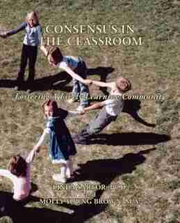Consensus in the Classroom by L. Sartor