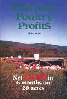 Pastured Poultry Profit$ de Joel Salatin
