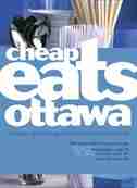 CheapEats Ottawa: Ottawa's guide to 200+ good quality, inexpensive restaurants by Alexa Clark
