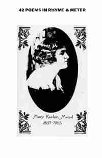 42 Poems in Rhyme & Metre ... by Mary Keelan Meisel