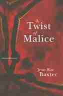 A Twist of Malice by Jean Baxter