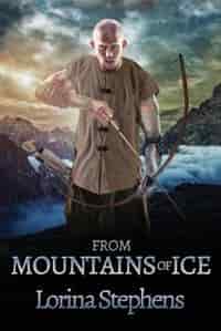 From Mountains of Ice by Lorina Stephens
