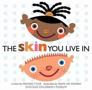 The Skin You Live In by Michael Tyler