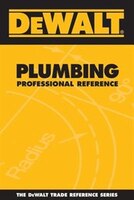Dewalt® Plumbing Professional Reference