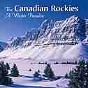 The Canadian Rockies: A Winter Paradise by Craig Douce