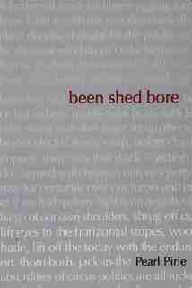 been shed bore by Pearl Pirie