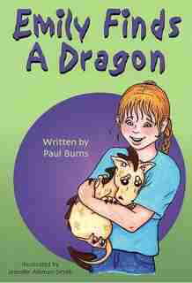 Emily Finds a Dragon by Paul Burns