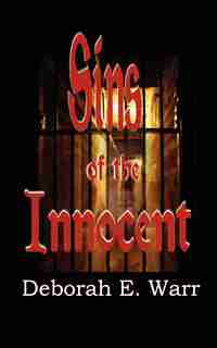 Sins Of The Innocent by Deborah E. Warr
