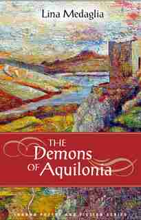 The Demons of Aquilonia by Lina Medaglia