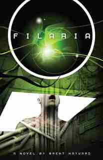 Filaria by Brent Hayward