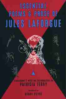 Essential Poems and Prose of Jules Laforgue by JULES LAFORGUE