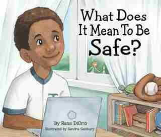 What Does It Mean To Be Safe? de Rana Diorio