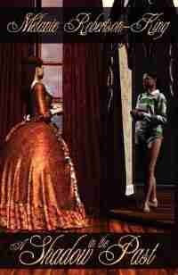 A Shadow In The Past by Melanie Robertson-king