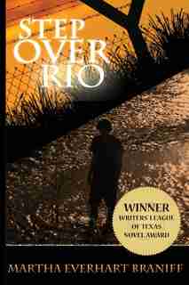 Step Over Rio by Martha Everhart Braniff