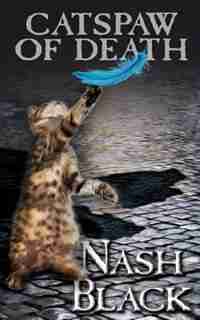 Catspaw Of Death by Nash Black