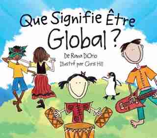 Que Signifie Etre Global? de Rana Diorio