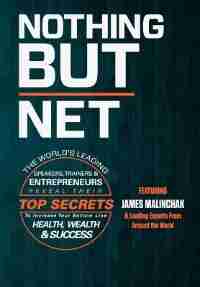 Nothing But Net by James Malinchak