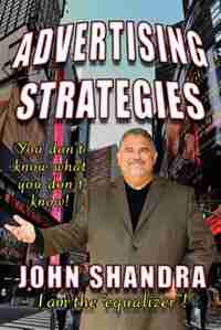Advertising Strategies by John Shandra