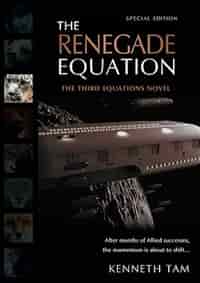 The Renegade Equation by Kenneth Tam