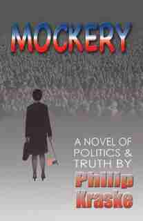 Mockery by Philip Kraske